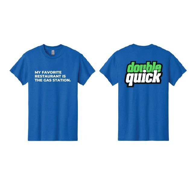 Double Quick - My Fav Restaurant is Gas Station - TShirt Image